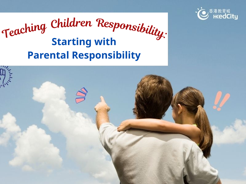 Teaching Children Responsibility: Starting with Parental Responsibility [Values Education Series]