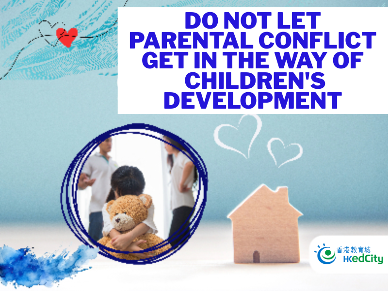 Do Not Let Parental Conflict Get in the Way of Children's Development