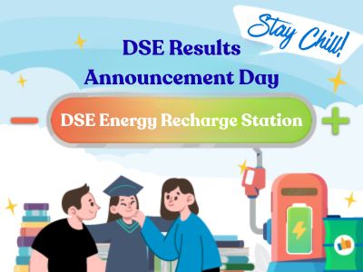 DSE Results Announcement Day: Stay Calm! DSE Positive Energy Recharge Station