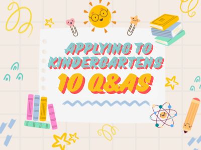 10 Q&As on Applying to Kindergartens