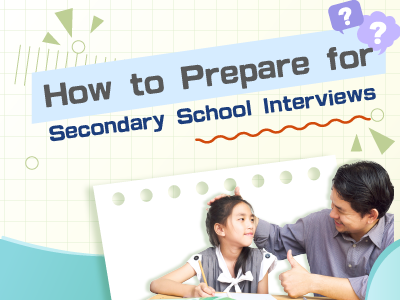 How to Prepare for Secondary School Interviews