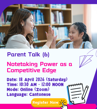 Parent Talk (6): Notetaking Power as a Competitive Edge