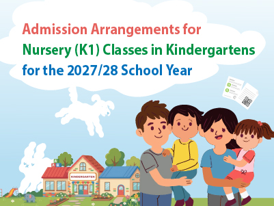 Admission Arrangements for Nursery (K1) Classes in Kindergartens for the 2027/28 School Year