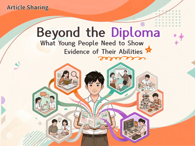 Beyond the Diploma - What Young People Need to Show: Evidence of Their Abilities